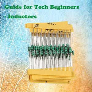 Guide for Tech Beginners - Inductors