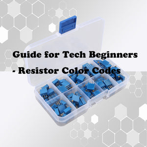 Guide for Tech Beginners - Resistor Color Codes