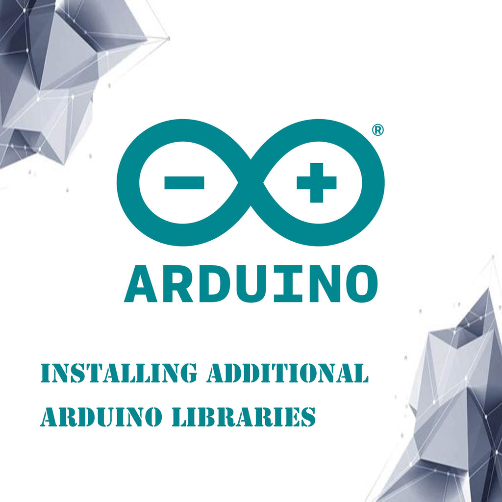 Installing Additional Arduino Libraries