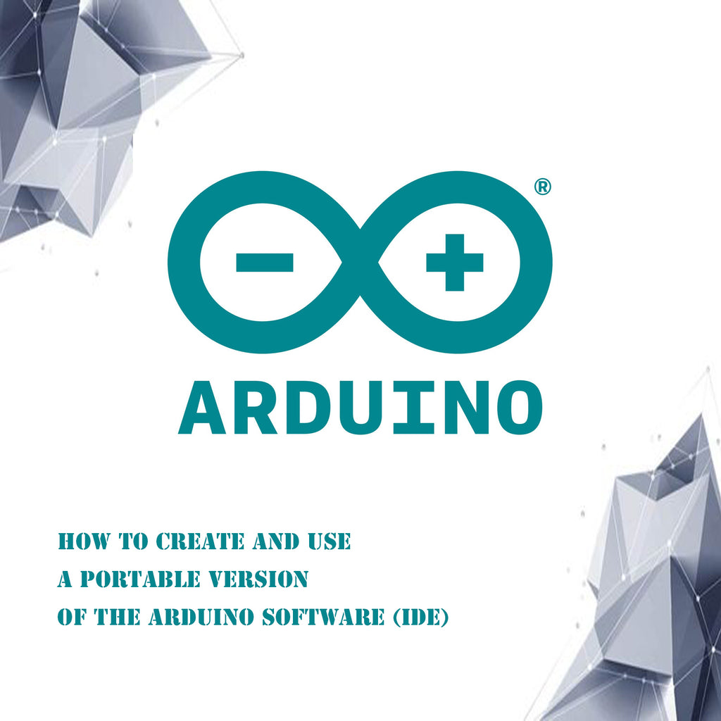 How to create and use a portable version of the Arduino Software (IDE)