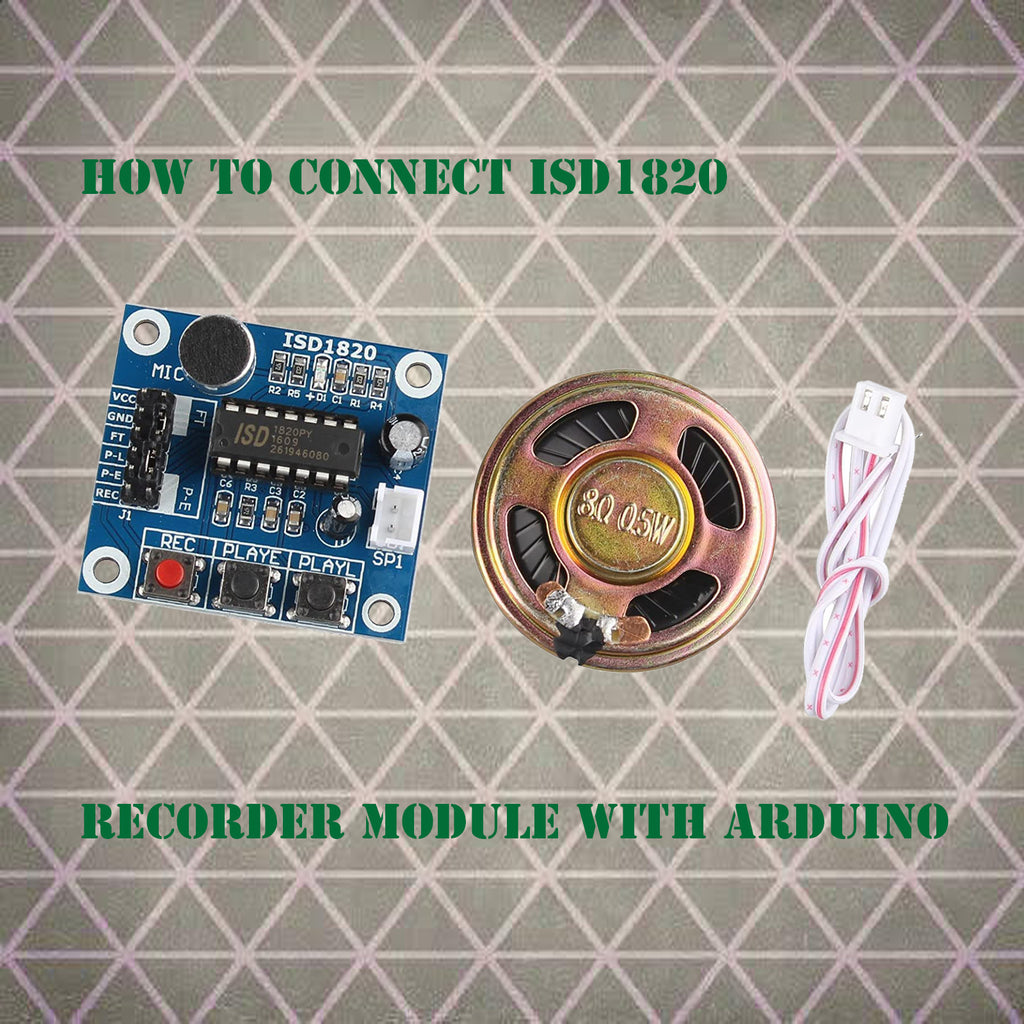 How to connect ISD1820 recorder module with Arduino